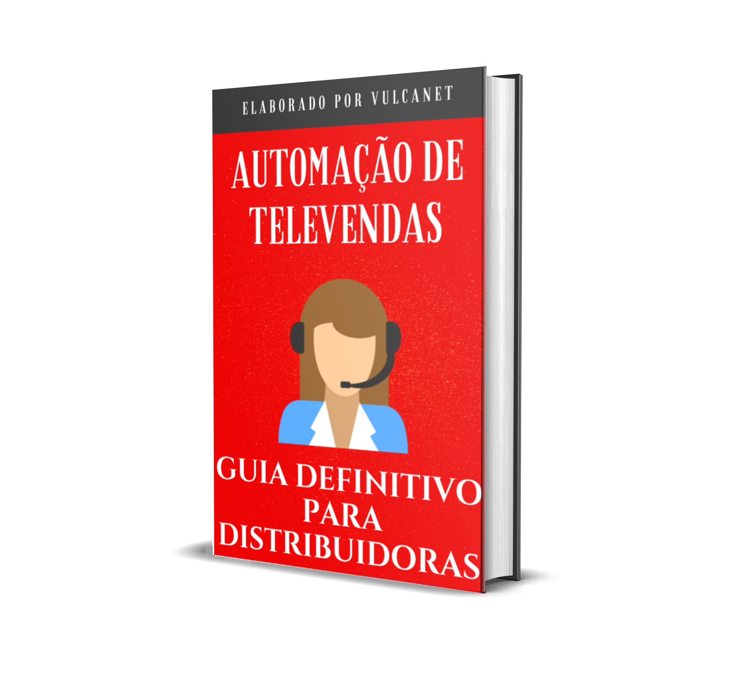 Automação de Televendas: Guia definitivo para Distribuidoras