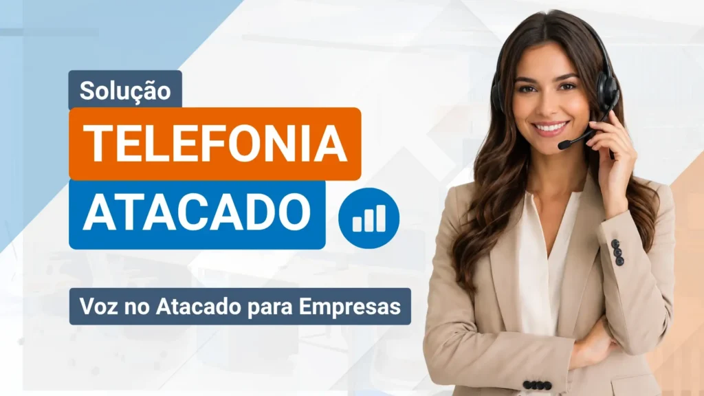 Telefonia no Atacado Telefonia no Atacado
