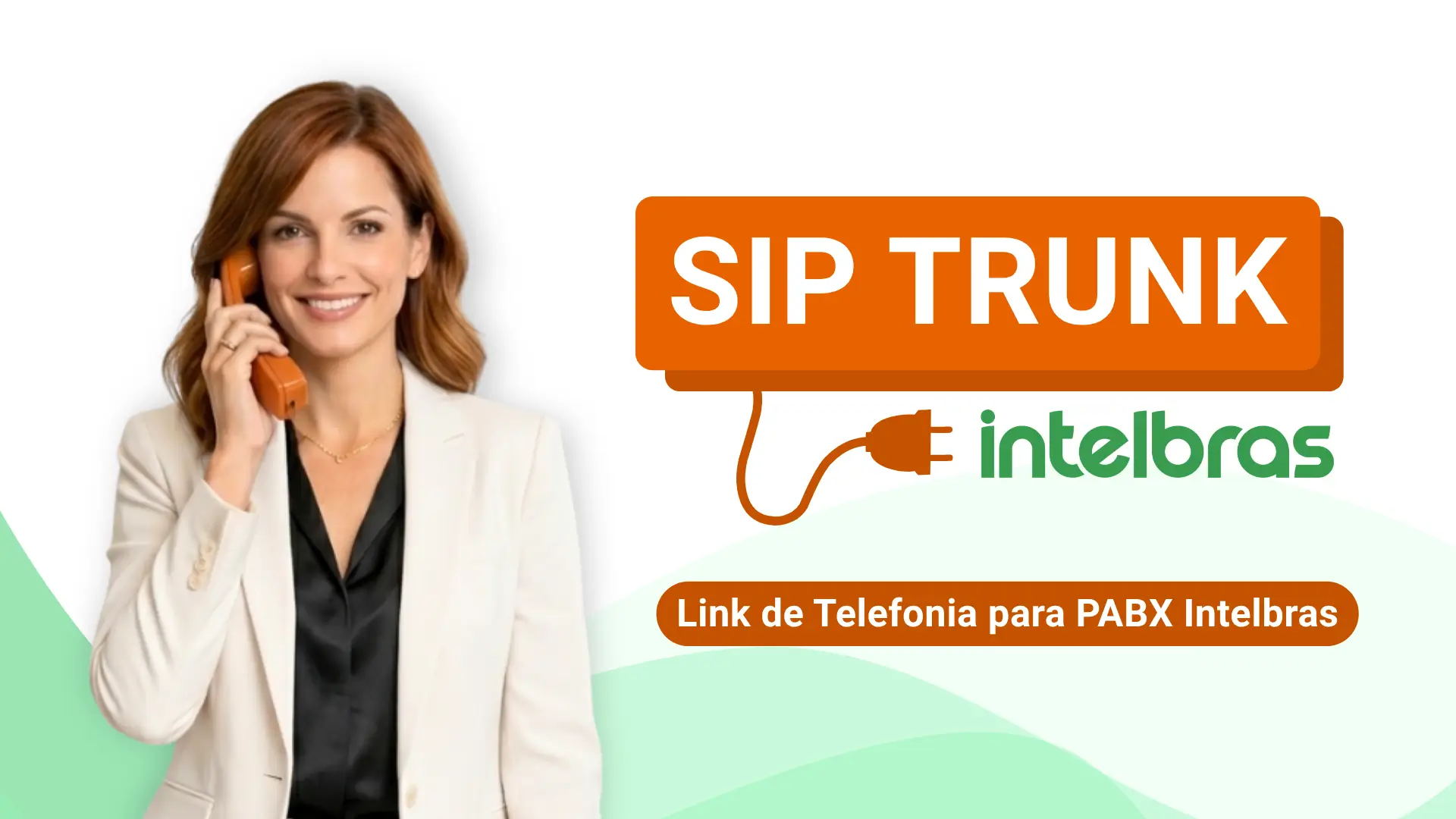 SIP Trunk para Intelbras da VulcaNet