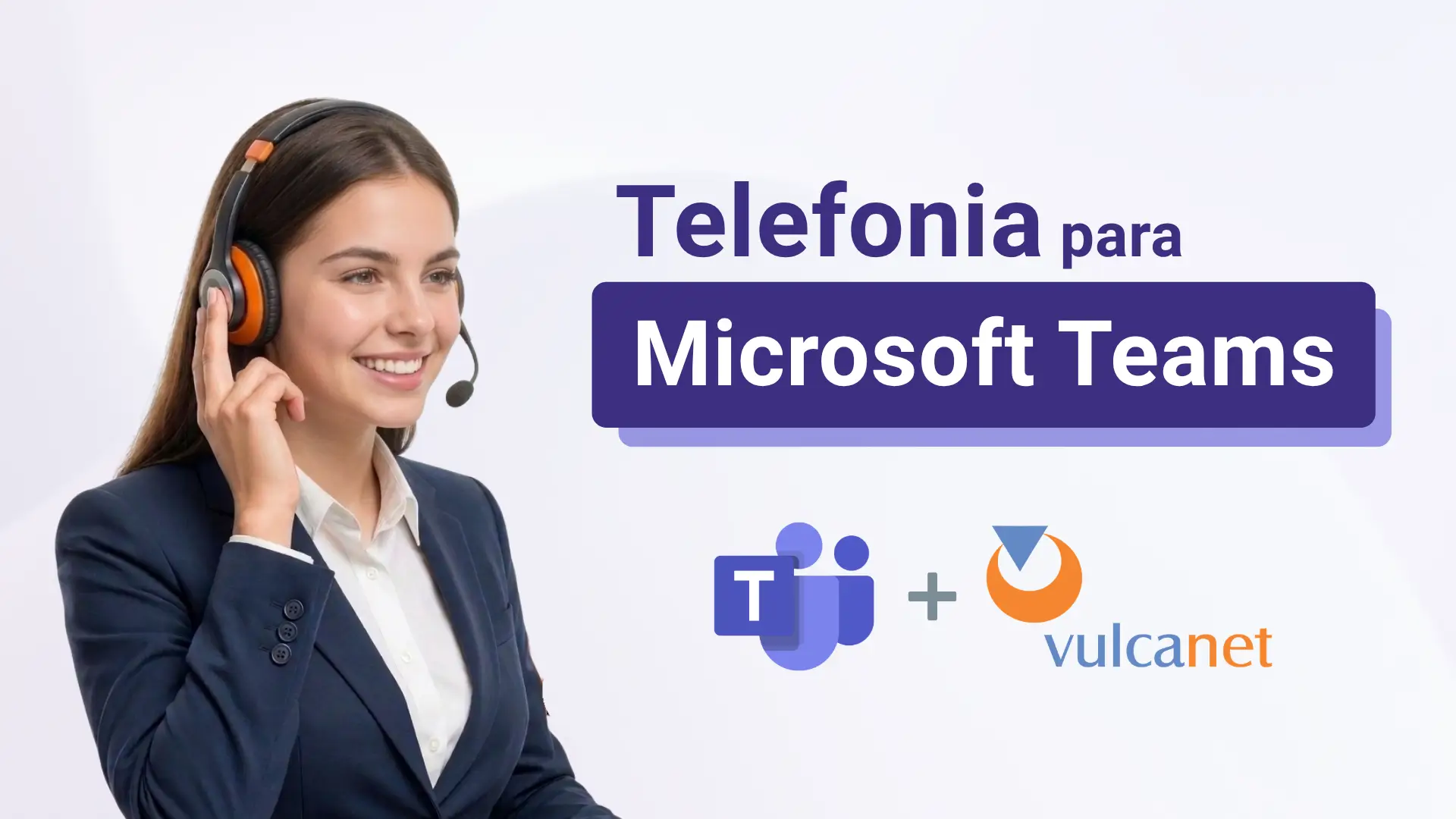 Telefonia para Microsoft Teams da VulcaNet