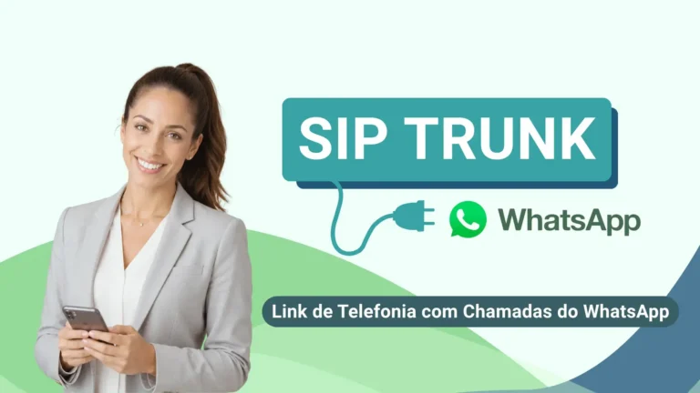 SIP Trunk com Chamadas do WhatsApp
