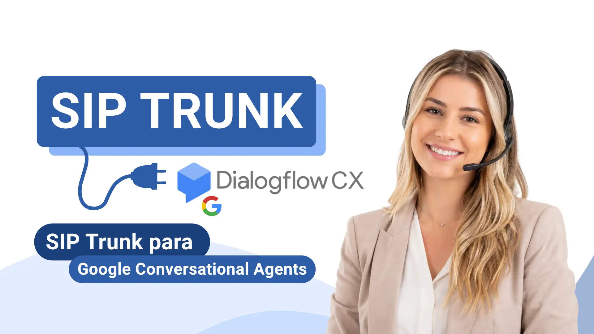 SIP Trunk para Google Dialogflow CX