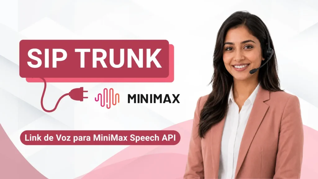 SIP Trunk para MiniMax API